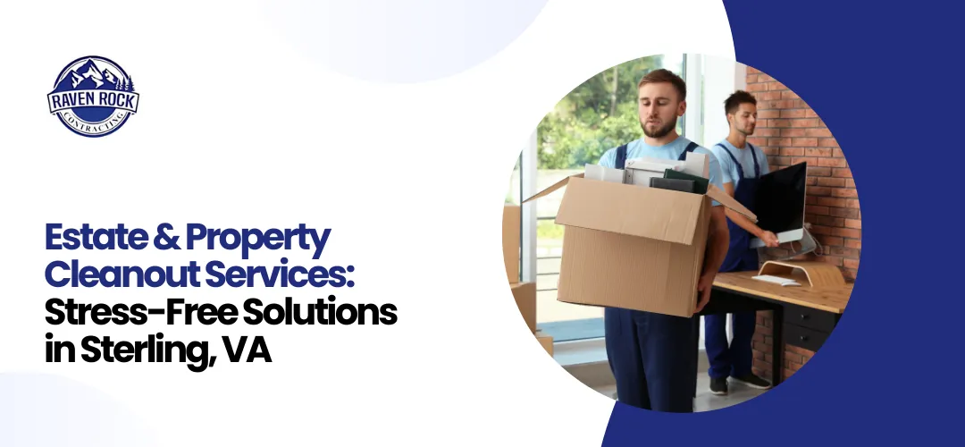 Estate Property Cleanout Services Sterling VA
