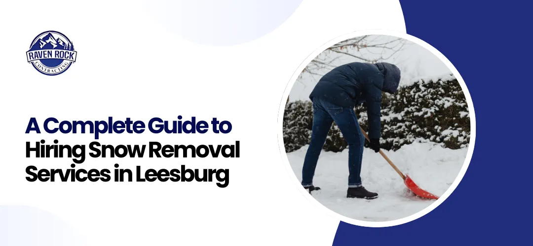 Hiring Snow Removal Services in Leesburg