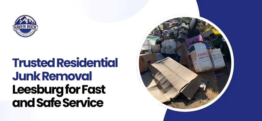 Trusted Residential Junk Removal Leesburg