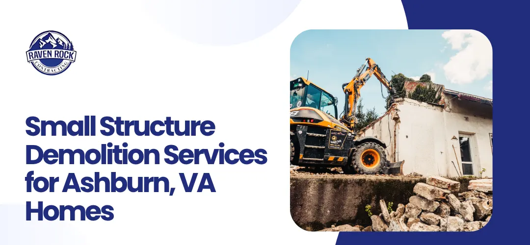 Small Structure Demolition Services in Ashburn, VA