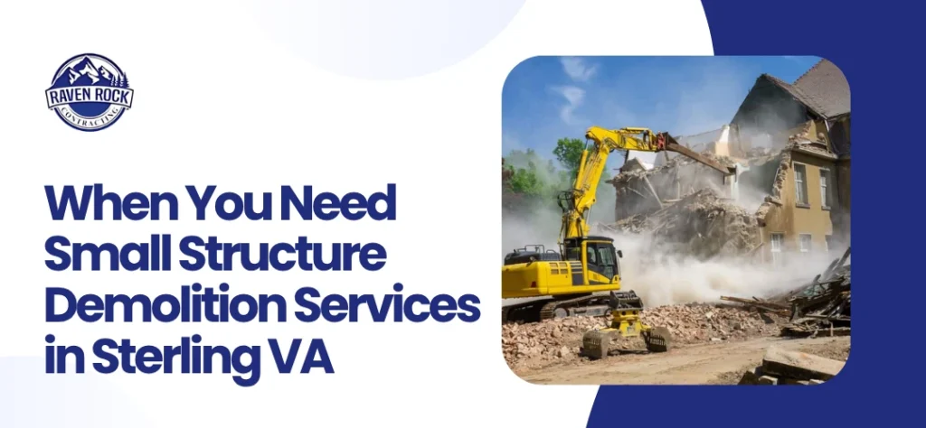 Small Structure Demolition Services in Sterling VA