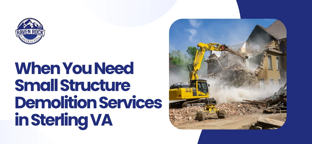 Small Structure Demolition Services in Sterling VA