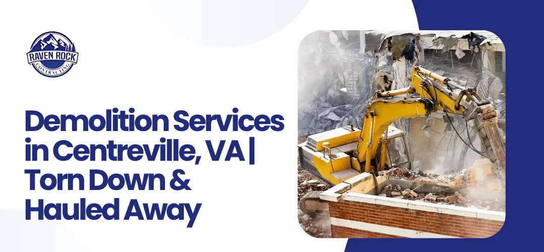 Demolition Services in Centreville, VA