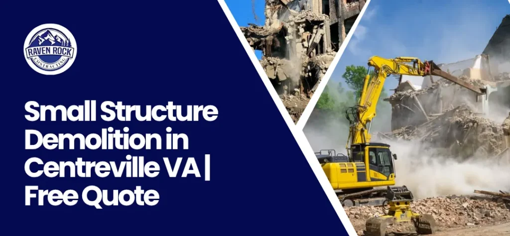 Small Structure Demolition in Centreville VA