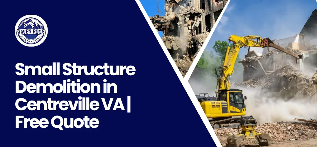 Small Structure Demolition in Centreville VA
